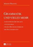 Grammatik und vieles mehr (eBook, ePUB)