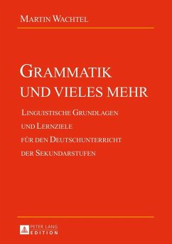 Grammatik und vieles mehr (eBook, ePUB) - Wachtel, Martin