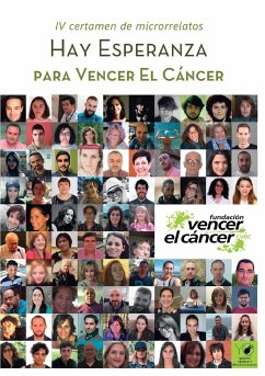 Hay esperanza IV certamen de microrrelatos para Vencer el Cáncer - Cáncer Vencer El, Fundación