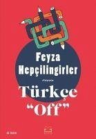 Türkce Off - Hepcilingirler, Feyza