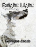 Bright Light - They're Coming for You (eBook, ePUB)