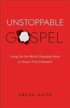 Unstoppable Gospel (eBook, ePUB) - Matte, Gregg