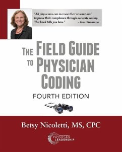 The Field Guide to Physician Coding, 4th Edition - Nicoletti, Betsy