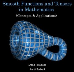 Smooth Functions and Tensors in Mathematics (Concepts & Applications) (eBook, PDF) - Treadwell, Shania Burbank
