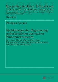 Rechtsfragen der Regulierung auerboerslicher derivativer Finanzinstrumente (eBook, PDF) - Gergen, Philipp