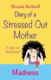 Diary of a Stressed Out Mother