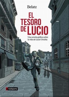 Cover El tesoro de Lucio : una novela gráfica sobre la vida de Lucio Urtubia