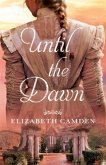 Until the Dawn (eBook, ePUB) Until the Dawn (eBook, ePUB)