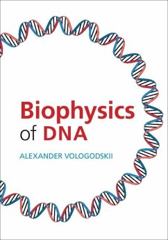 Biophysics of DNA (eBook, ePUB) - Vologodskii, Alexander