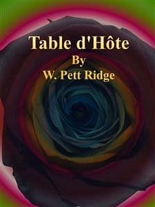 Table d'Hôte (eBook, ePUB) - Pett Ridge, W.