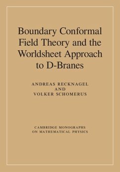 Boundary Conformal Field Theory and the Worldsheet Approach to D-Branes (eBook, ePUB) - Recknagel, Andreas