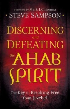 Cover Discerning and Defeating the Ahab Spirit (eBook, ePUB)