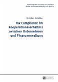 Tax Compliance im Kooperationsverhaeltnis zwischen Unternehmen und Finanzverwaltung (eBook, ePUB)