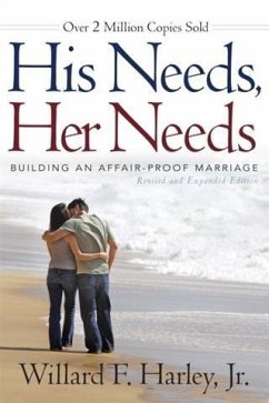 His Needs, Her Needs (eBook, ePUB) - Jr. , Willard F. Harley