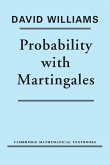Probability with Martingales (eBook, ePUB) Probability with Martingales (eBook, ePUB)