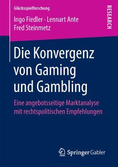 Die Konvergenz von Gaming und Gambling (eBook, PDF) - Fiedler, Ingo; Ante, Lennart; Steinmetz, Fred