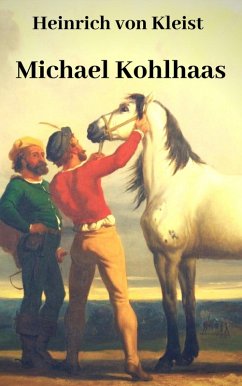 Michael Kohlhaas (eBook, ePUB) - Kleist, Heinrich Von