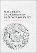 Seals, Craft, and Community in Bronze... - Bild 1