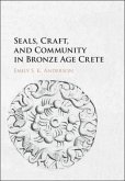 Seals, Craft, and Community in Bronze Age Crete (eBook, PDF)