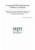 Le opportunità dell&quote;agribusiness tra l&quote;Albania e la Campania (eBook, PDF)