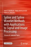 Spline and Spline Wavelet Methods with Applications to Signal and Image Processing (eBook, PDF)