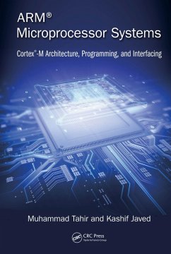 ARM Microprocessor Systems (eBook, ePUB) - Tahir, Muhammad; Javed, Kashif
