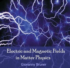 Electric and Magnetic Fields in Matter Physics (eBook, PDF) - Bruner, Giovanny