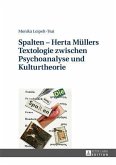 Spalten - Herta Muellers Textologie zwischen Psychoanalyse und Kulturtheorie (eBook, PDF)