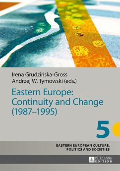 Eastern Europe: Continuity and Change (1987-1995) (eBook, ePUB)