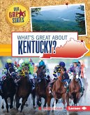 What's Great about Kentucky? (eBook, ePUB)