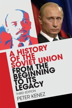 History of the Soviet Union from the Beginning to its Legacy (eBook, ePUB) - Kenez, Peter
