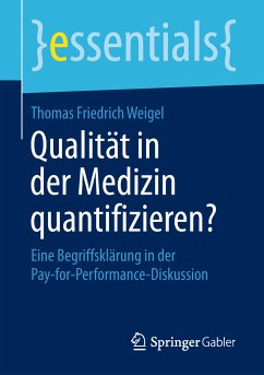 Qualität in der Medizin quantifizieren? (eBook, PDF) - Weigel, Thomas Friedrich