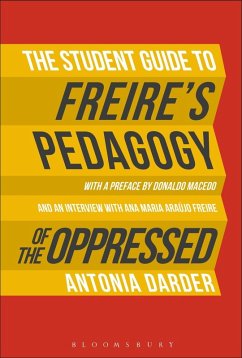 The Student Guide to Freire's 'Pedagogy of the Oppressed' (eBook, PDF) - Darder, Antonia