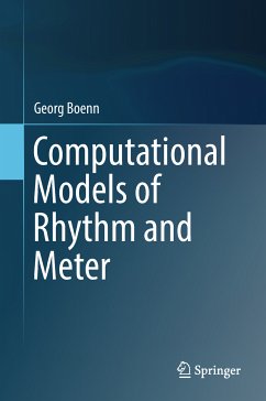 Computational Models of Rhythm and Meter (eBook, PDF) - Boenn, Georg