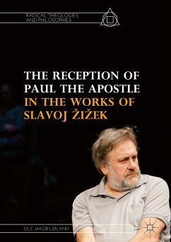 The Reception of Paul the Apostle in the Works of Slavoj Žižek (eBook, PDF) - Løland, Ole Jakob