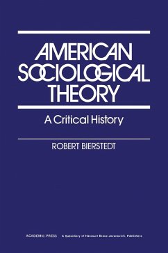 American Sociological Theory (eBook, PDF) - Bierstedt, Robert