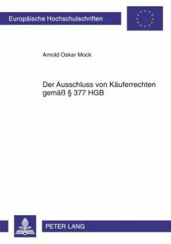 Der Ausschluss von Kaeuferrechten gemae 377 HGB (eBook, PDF) - Mock, Arnold