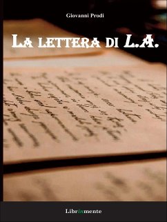 La lettera di L.A. (eBook, ePUB) - Prodi, Giovanni La lettera di L.A. (eBook, ePUB) - Prodi, Giovanni