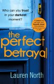 The Perfect Betrayal (eBook, ePUB)