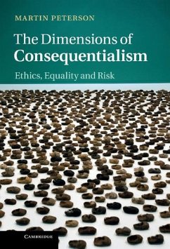 Dimensions of Consequentialism (eBook, ePUB) - Peterson, Martin