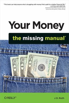 Your Money: The Missing Manual (eBook, ePUB) - Roth, J. D.