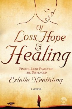 Of Loss, Hope and Healing (eBook, PDF) - Neethling, Estelle