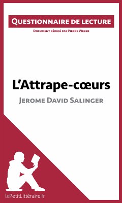 L'Attrape-coeurs de Jerome David Salinger (eBook, ePUB) - Lepetitlitteraire; Weber, Pierre