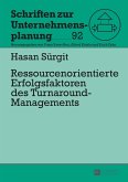 Ressourcenorientierte Erfolgsfaktoren des Turnaround-Managements (eBook, PDF)