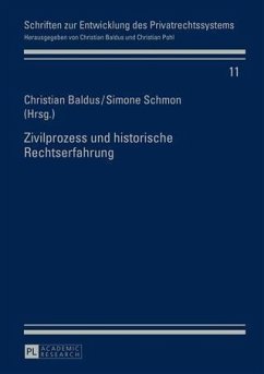 Zivilprozess und historische Rechtserfahrung (eBook, PDF)