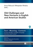 Old Challenges and New Horizons in English and American Studies (eBook, ePUB)