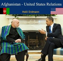 Afghanistan - United States Relations (eBook, PDF) - Erdmann, Holli