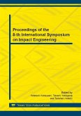 Proceedings of the 8-th International Symposium on Impact Engineering (eBook, PDF) Proceedings of the 8-th International Symposium on Impact Engineering (eBook, PDF)