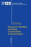 Discourse, Identities and Roles in Specialized Communication (eBook, PDF)