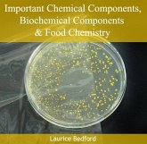 Important Chemical Components, Biochemical Components & Food Chemistry (eBook, PDF) Important Chemical Components, Biochemical Components & Food Chemistry (eBook, PDF)